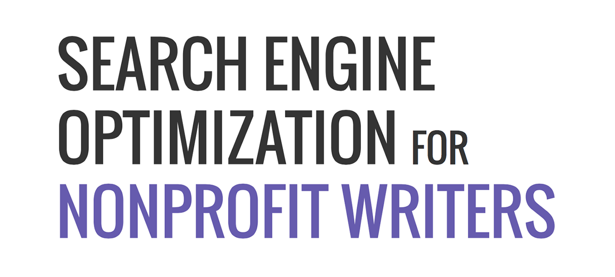 Search Engine Optimization for Nonprofit Writers
